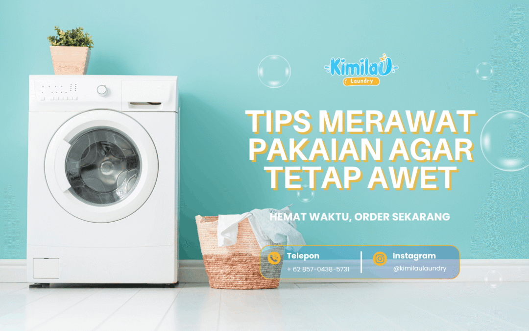 Tips Merawat Pakaian Agar Tetap Awet dan Wangi