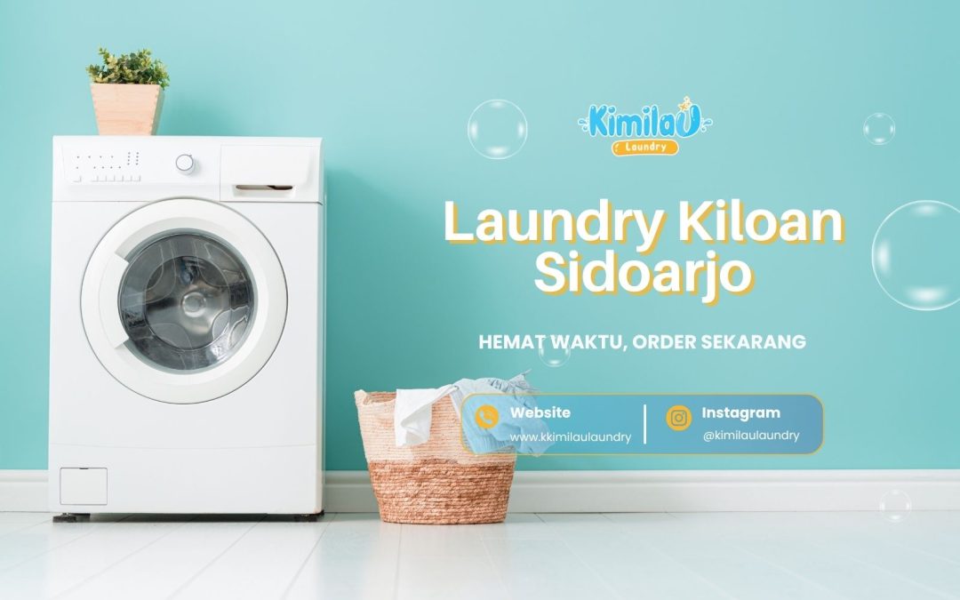 Laundry Kiloan Sidoarjo | Layanan Antar Jemput Gratis